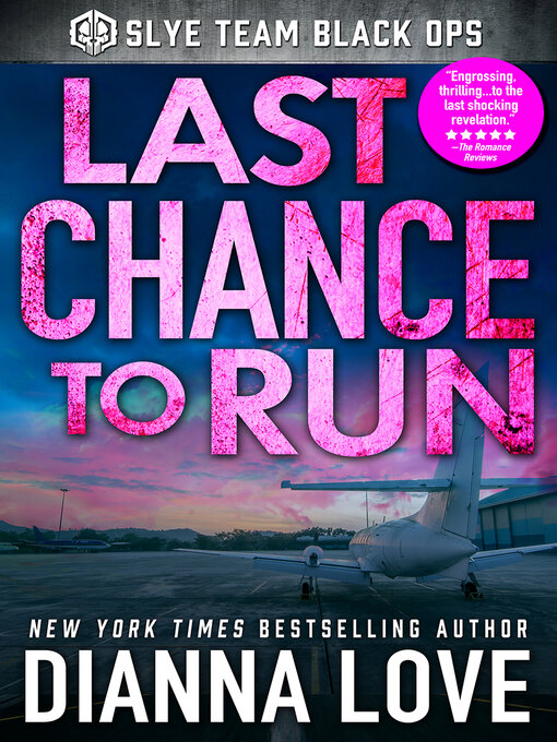 Title details for Last Chance to Run by Dianna Love - Available